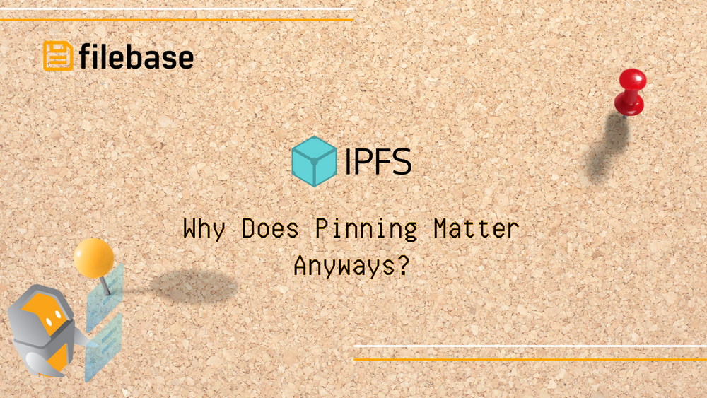 ipfs-why-does-pinning-matter-anyways