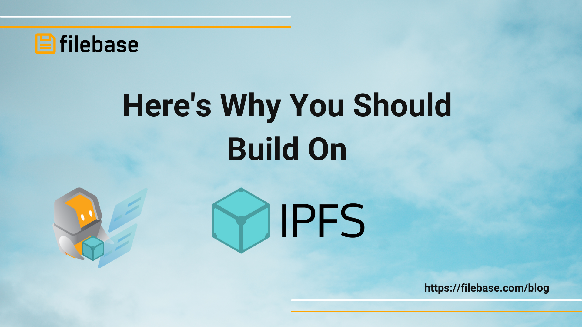 Here's Why You Should Build On IPFS