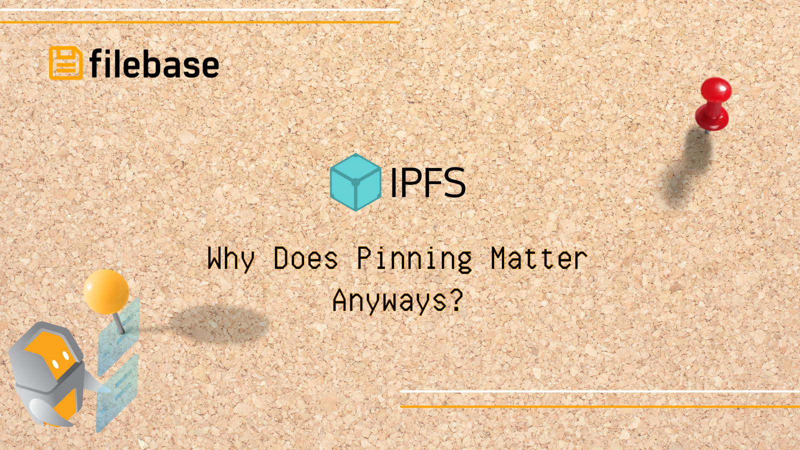 IPFS: Why Does Pinning Matter, Anyways?