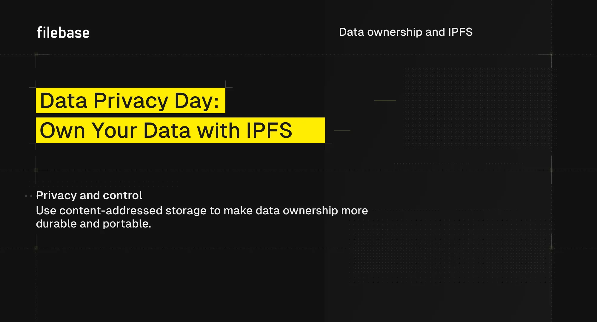 Blog Image: Data Privacy Day: Own your data. Encrypt first. Pin with IPFS.
