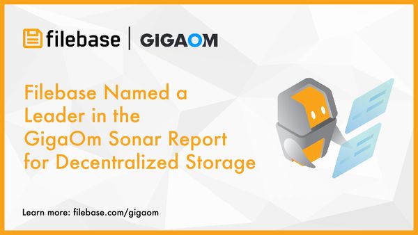 Filebase named a leader in GigaOm’s Sonar Report for Decentralized Storage