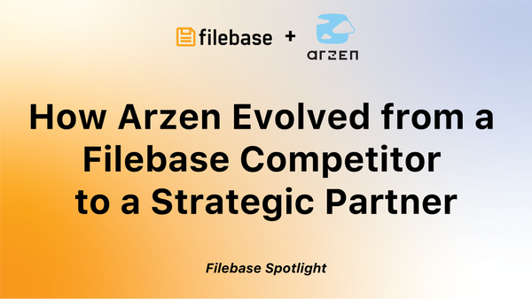 Spotlight: How Arzen Evolved from a Filebase Competitor to a Strategic Partner