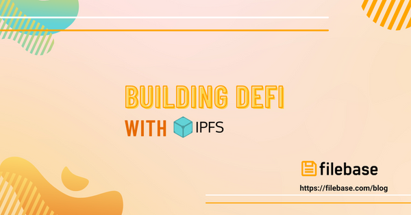 Building DeFi with IPFS