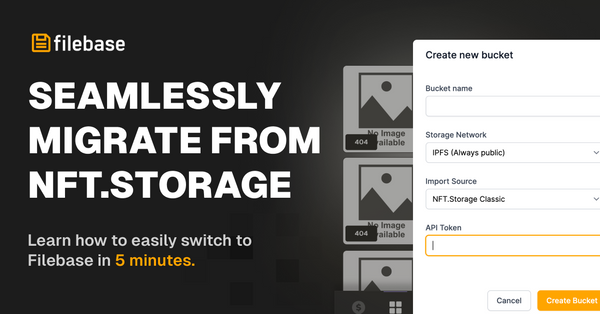 Seamlessly Migrate Your Data from NFT.Storage to Filebase