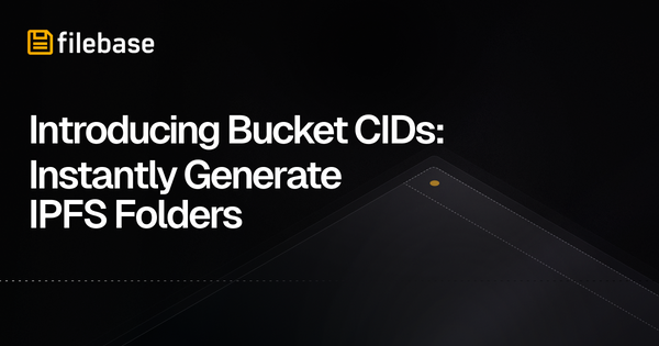 Introducing Bucket CIDs: Instantly Generate IPFS Folders