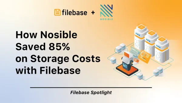 Nosible saves 85% on storage costs with Filebase, featuring Filebase and Nosible logos and data storage illustrations.