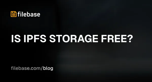 Black background with Filebase logo and the text "IS IPFS STORAGE FREE?"