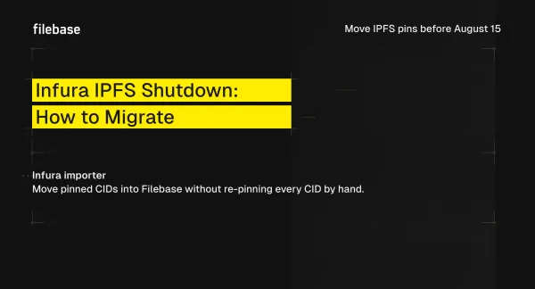 Filebase graphic titled “Infura IPFS Shutdown: How to Migrate,”